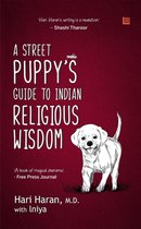 A Street Puppy's Guide to Indian Religious Wisdom