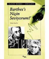 Barthes'i Niçin Seviyorum