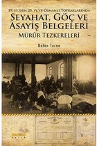 19. yy'den 20. yy'ye Osmanlı Topraklarında Seyahat Göç ve