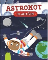 Astronot Olacağım