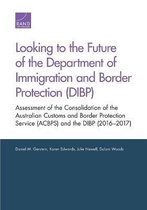 Omslag Looking to the Future of the Department of Immigration and Border Protection (Dibp)