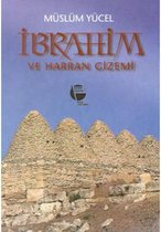 İbrahim ve Harran Gizemi Sin Mabedi ve Sabiilik