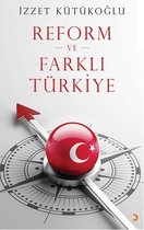 Reform ve Farklı Türkiye