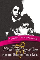 Boek cover I Will Take Care of You for the Rest of Your Life van Ruth Martinez