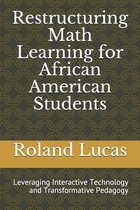 Restructuring Math Learning for African American Students
