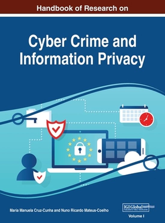 Handbook of Research on Cyber Crime and Information Privacy, ... - cover