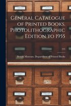 General Catalogue of Printed Books. Photolithographic Edition to 1955; 233