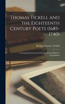Thomas Tickell and the Eighteenth Century Poets (1685-1740)