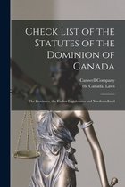 Check List of the Statutes of the Dominion of Canada [microform]