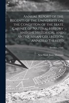 Annual Report of the Regents of the University on the Condition of the State Cabinet of Natural History and the Historical and Antiquarian Collection Annexed Thereto; 3rd rev. (185