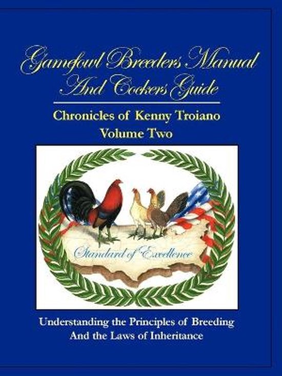 Gamefowl Breeders Manual And Cockers Guide