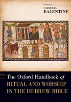 The Oxford Handbook of Ritual and Worship in the Hebrew Bible OXFORD HANDBOOKS SERIES