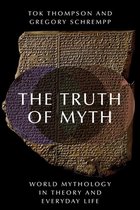World Mythology in Theory and Everyday Life-The Truth of Myth