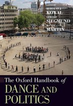 Oxford Handbook of Dance and Politics Oxford Handbooks