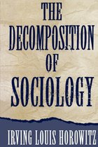 The Decomposition of Sociology