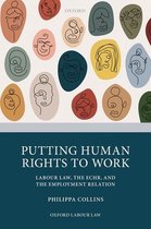 Oxford Labour Law- Putting Human Rights to Work