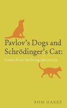 Pavlov's Dogs And Schrodinger's Cat
