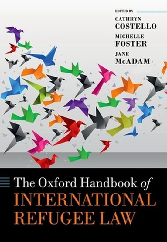 Oxford Handbooks-The Oxford Handbook of International Refugee Law