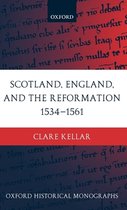 Scotland, England, and the Reformation 1534 - 61