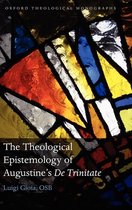 Theological Epistemology Of Augustine'S De Trinitate