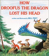 How Droofus the Dragon Lost His Head