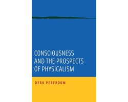 Omslag van Consciousness and the Prospects of Physicalism