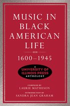 Music in American Life- Music in Black American Life, 1600-1945