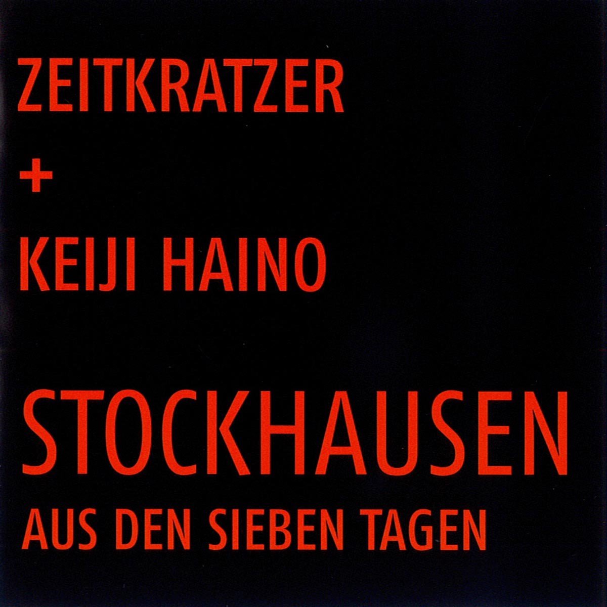 Zeitkratzer & Keiji Haino - Stockhausen: Aus Den Sieben Tagen (CD)