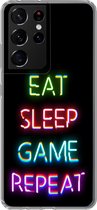 Geschikt voor Samsung Galaxy S21 Ultra hoesje - Gaming - Led - Quote - Eat sleep game repeat - Gamen - Siliconen Telefoonhoesje