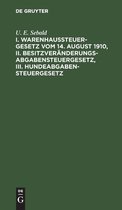 I. Warenhaussteuergesetz Vom 14. August 1910, II. Besitzveranderungsabgabensteuergesetz, III. Hundeabgabensteuergesetz