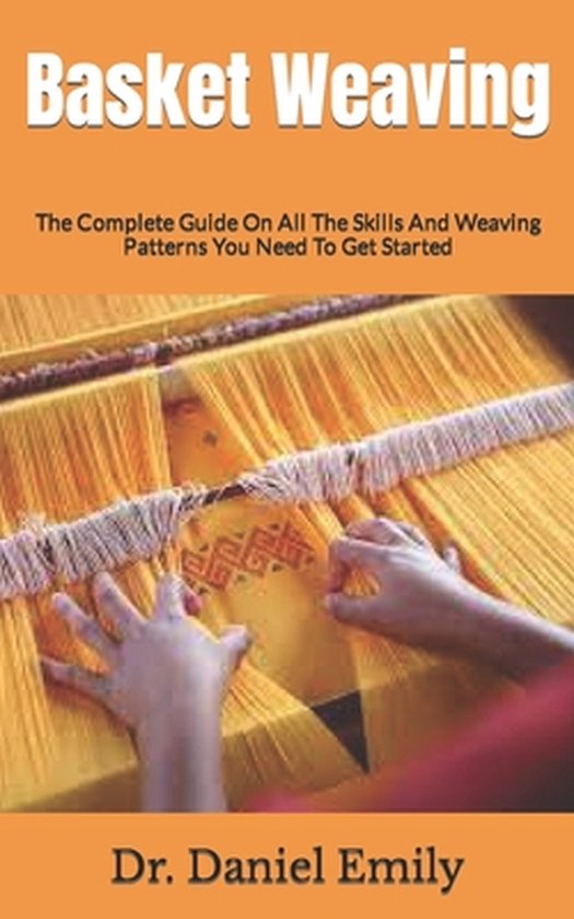 Basket Weaving, Dr Daniel Emily 9798755139168 Boeken