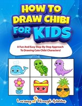 Learn to Draw for Kids- How To Draw Chibi For Kids