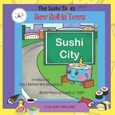 The Sushi Tales- New Roll in Town (The Sushi Tales)