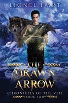 Chronicles of the Veil-The Drawn Arrow