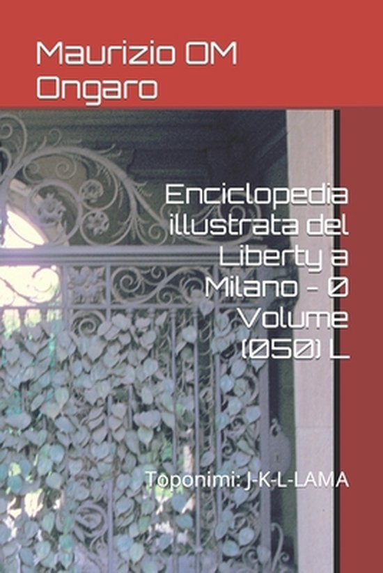 Liberty- Enciclopedia illustrata del Liberty a Milano - 0 Vo ... - cover