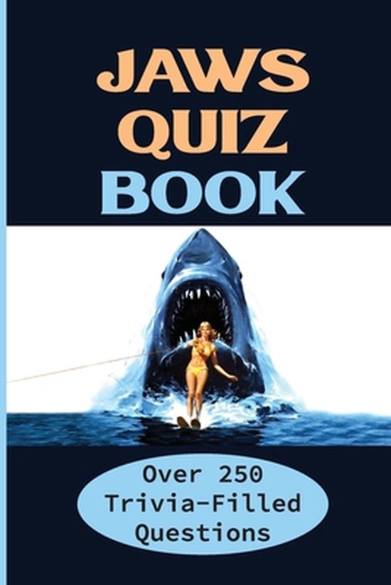 Jaws Quiz Book, Callie Levatino 9798753353498 Boeken