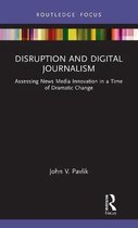 Disruptions- Disruption and Digital Journalism