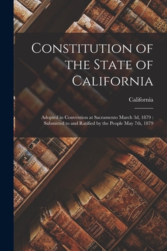 Constitution of the State of California 9781015035478 Boeken