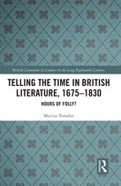 Telling the Time in British Literature, 1675-1830