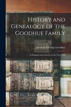 History and Genealogy of the Goodhue Family