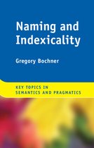 Key Topics in Semantics and Pragmatics- Naming and Indexicality
