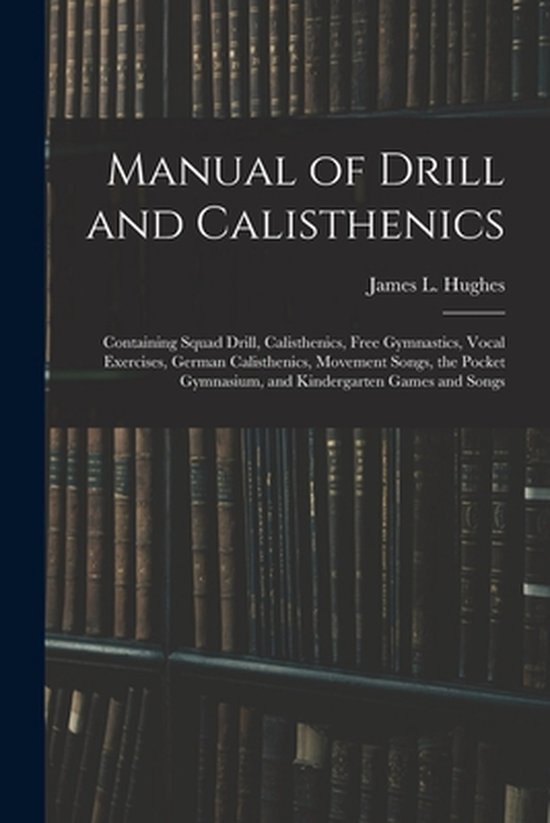 Manual of Drill and Calisthenics [microform] - cover