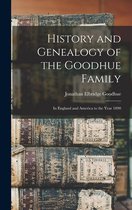 History and Genealogy of the Goodhue Family