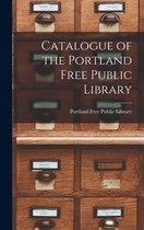 Catalogue of the Portland Free Public Library [microform]