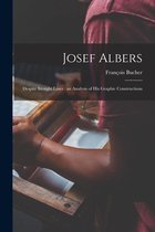 Josef Albers: Despite Straight Lines