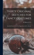 Thirty Original Sketches for Fancy Costumes