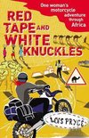 Red Tape & White Knuckles