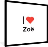 Fotolijst incl. Poster - I love - Zoë - Meisje - 40x40 cm - Posterlijst