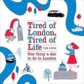 Tired Of London Tired Of Life