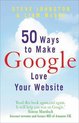 50 Ways To Make Google Love Your Website
